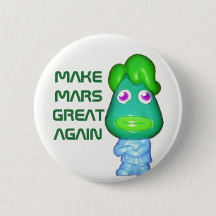 Badge Rond 5 Cm L'atout d'alien d'espace rendent Mars grand encore