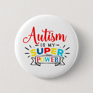 Badge Rond 5 Cm L'autisme est mon super pouvoir