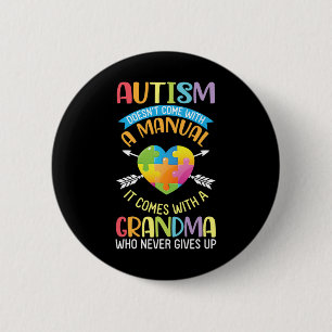Badge Rond 5 Cm L'autisme ne vient pas avec un manuel il vient ave