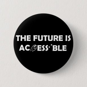 Badge Rond 5 Cm L'avenir est accessible ASL Sign Language Braille