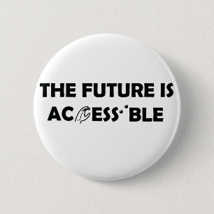 Badge Rond 5 Cm L'avenir est accessible ASL Sign Language Braille