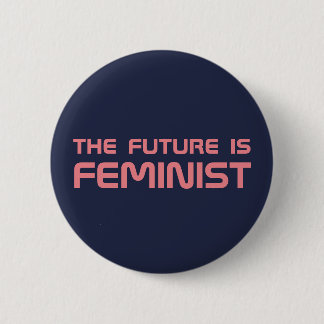 Badge Rond 5 Cm "L'avenir est" bouton féministe
