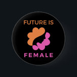 Badge Rond 5 Cm L'Avenir Est Femme Féministe<br><div class="desc">"L'avenir est féminin" est un slogan populaire qui représente l'autonomisation des femmes et la conviction qu'elles joueront un rôle significatif dans l'avenir. Les produits avec ce slogan promeuvent souvent l'égalité des sexes, les droits des femmes et l'autonomisation des femmes. Ces produits peuvent aller des vêtements et accessoires à la décoration...</div>
