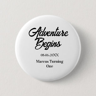Badge Rond 5 Cm L'aventure commence nom date anniversaire 1ère sim