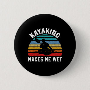 Badge Rond 5 Cm L'aviron Me Rend Humide Aventure De Bateau À Aubes