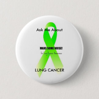 Badge Rond 5 Cm LCgreen, me demandent environ, CANCER de POUMON