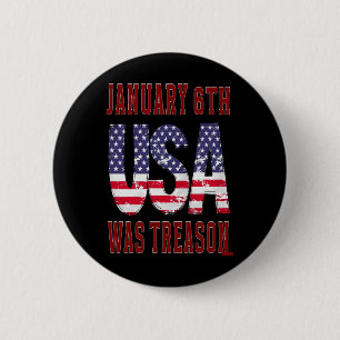 Badge Rond 5 Cm Le 6 Janvier Était La Trahison Sauvez Les Etats-Un