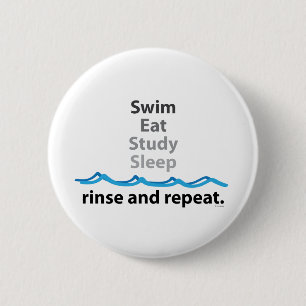 Badge Rond 5 Cm Le bain, mangent, étudient, dorment… rinçage e