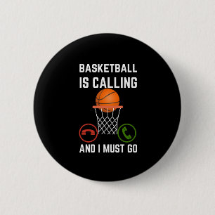 Badge Rond 5 Cm Le Basket-Ball Appelle Et Je Dois Aller1