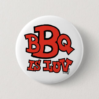 Badge Rond 5 Cm Le BBQ est bouton de Luv
