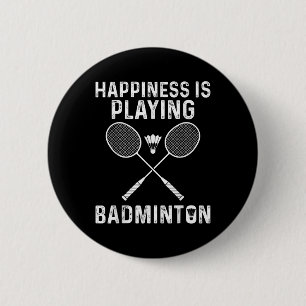 Badge Rond 5 Cm Le bonheur, c'est jouer au badminton Joueur de spo