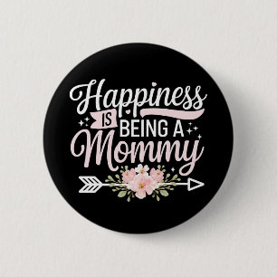 Badge Rond 5 Cm Le bonheur est d'être une maman florale Fête des M