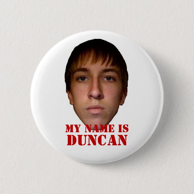 Badge Rond 5 Cm Le bouton 2010, mon nom est Duncan (Devant)