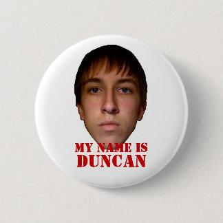 Badge Rond 5 Cm Le bouton 2010, mon nom est Duncan