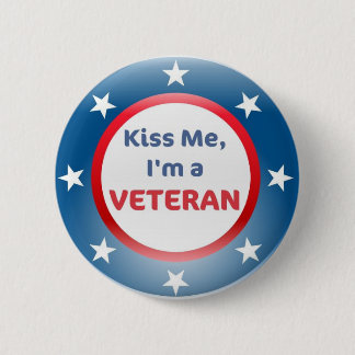 Badge Rond 5 Cm Le bouton de vétéran, m'embrassent