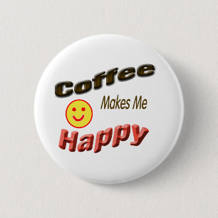 Badge Rond 5 Cm le café me rend heureux