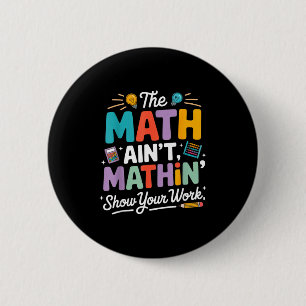 Badge Rond 5 Cm Le calcul ne se calcule pas drôle prof nerd mème