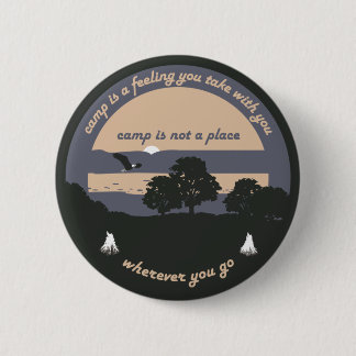 Badge Rond 5 Cm Le camp est un sentiment
