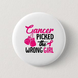 Badge Rond 5 Cm Le Cancer A Choisi La Mauvaise Fille Le Cancer Du