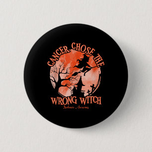 Badge Rond 5 Cm Le cancer a choisi la mauvaise sorcière Orange Leu