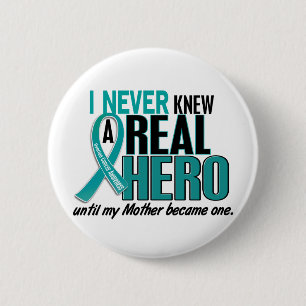 Badge Rond 5 Cm Le Cancer ovarien N'A JAMAIS CONNU une mère du