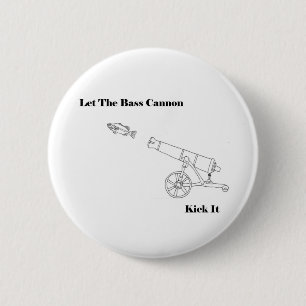 Badge Rond 5 Cm Le canon bas