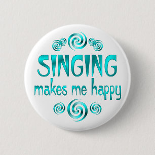 Badge Rond 5 Cm Le chant me rend heureux