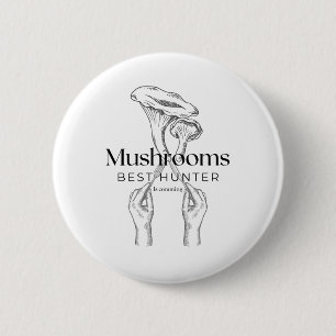 Badge Rond 5 Cm Le Chasseur De Champignons Vient