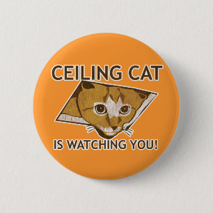 Badge Rond 5 Cm Le chat de plafond vous observe !