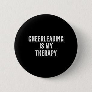 Badge Rond 5 Cm Le Cheerleading Est Ma Thérapie Citation Drôle Che