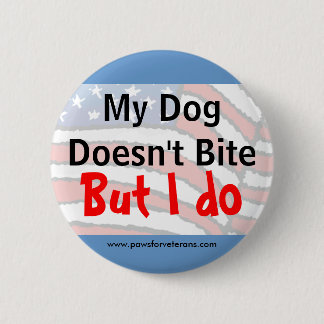 Badge Rond 5 Cm Le chien ne mord pas le bouton