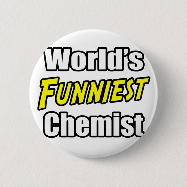 Badge Rond 5 Cm Le chimiste le plus drôle du monde (Devant)