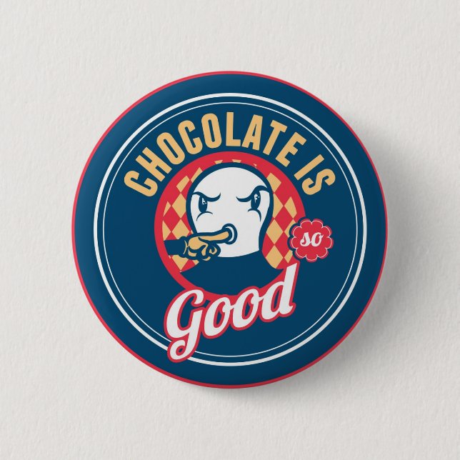 Badge Rond 5 Cm Le chocolat est si bon (Devant)