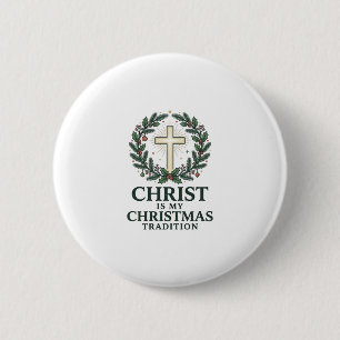Badge Rond 5 Cm Le Christ est ma tradition de Noël Croix vintage D
