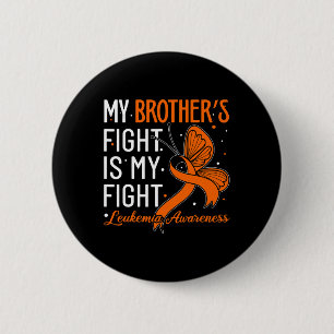 Badge Rond 5 Cm Le combat de Frère est ma lutte contre la leucémie