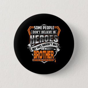 Badge Rond 5 Cm Le combat de Frère est ma lutte contre la leucémie