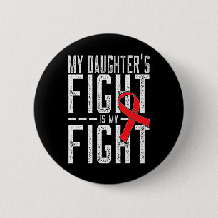 Badge Rond 5 Cm Le combat de ma fille est ma lutte contre le cance