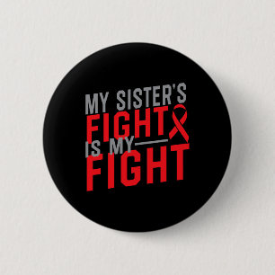 Badge Rond 5 Cm Le combat de ma sœur est mon combat Sensibilisatio