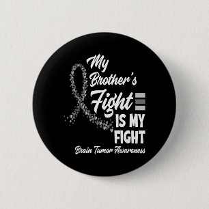 Badge Rond 5 Cm Le Combat de Mes Frères Est Mon Combat Tumeur Céré