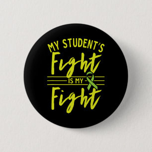 Badge Rond 5 Cm Le combat de mon élève est ma lutte contre la mala