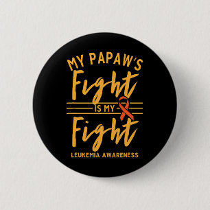Badge Rond 5 Cm Le combat de Papaw est ma lutte contre la leucémie