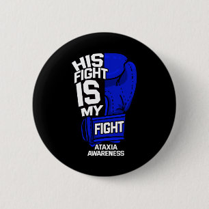 Badge Rond 5 Cm Le combat est mon combat Ataxia Mouvement Trouble