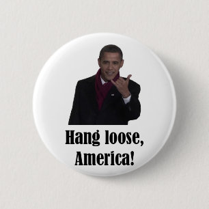Badge Rond 5 Cm Le coup de Barack Obama desserrent, signe de