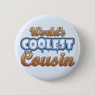 Badge Rond 5 Cm Le cousin le plus frais du monde