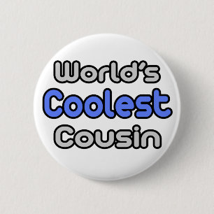 Badge Rond 5 Cm Le cousin le plus froid du monde