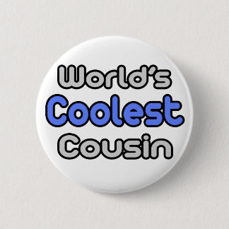 Badge Rond 5 Cm Le cousin le plus froid du monde