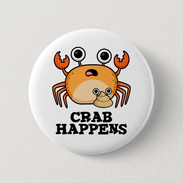 Badge Rond 5 Cm Le crabe se passe drôle animal Phrase Pun (Devant)