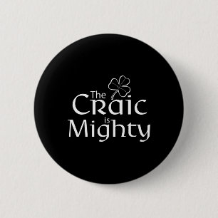 Badge Rond 5 Cm Le Craic Est Une Jolie St Patrick Irlandaise