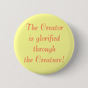 Badge Rond 5 Cm Le Creatoris amélioré par la créature !