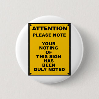 Badge Rond 5 Cm Le ~ d'avertissement notent svp le ~ charrient le